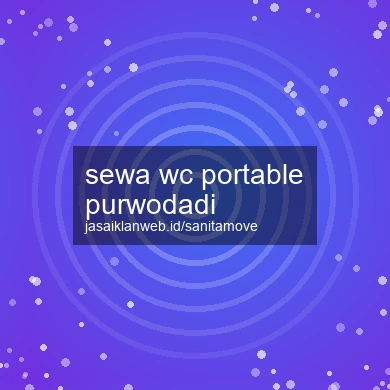 Sewa Wc Portable Purwodadi