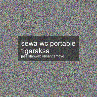 Sewa Wc Portable Tigaraksa