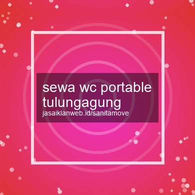 Sewa Wc Portable Tulungagung