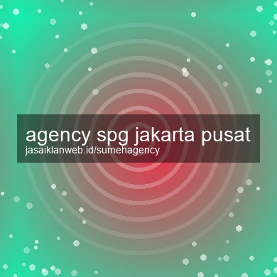 Agency Spg Jakarta Pusat