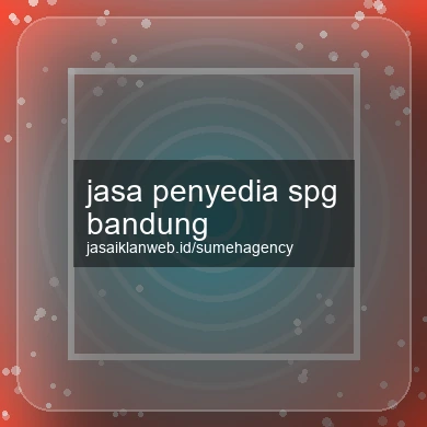 Jasa Penyedia Spg Bandung