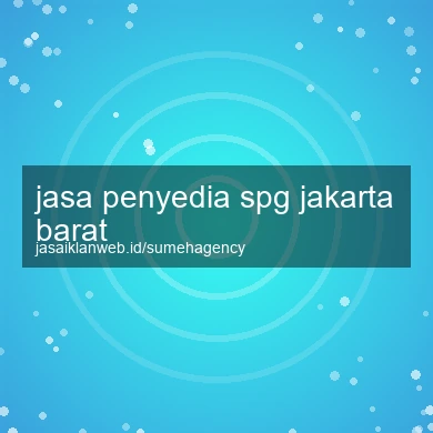 Jasa Penyedia Spg Jakarta Barat