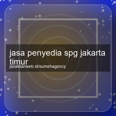 Jasa Penyedia Spg Jakarta Timur