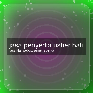 Jasa Penyedia Usher Bali
