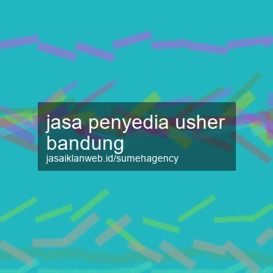 Jasa Penyedia Usher Bandung