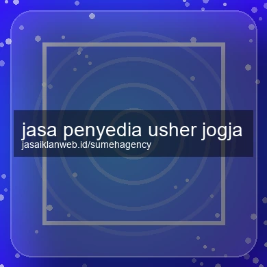 Jasa Penyedia Usher Jogja