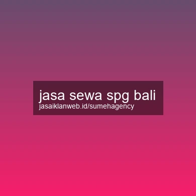 Jasa Sewa Spg Bali