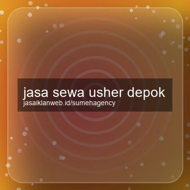 Jasa Sewa Usher Depok