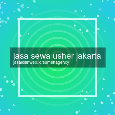 Jasa Sewa Usher Jakarta