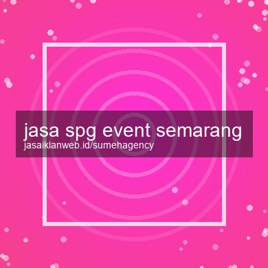 Jasa Spg Event Semarang