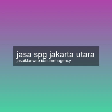 Jasa Spg Jakarta Utara