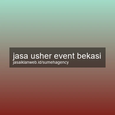 Jasa Usher Event Bekasi
