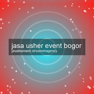 Jasa Usher Event Bogor