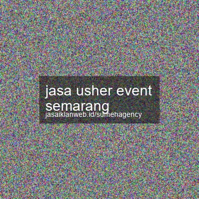 Jasa Usher Event Semarang