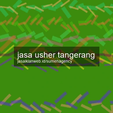 Jasa Usher Tangerang