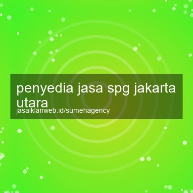 Penyedia Jasa Spg Jakarta Utara