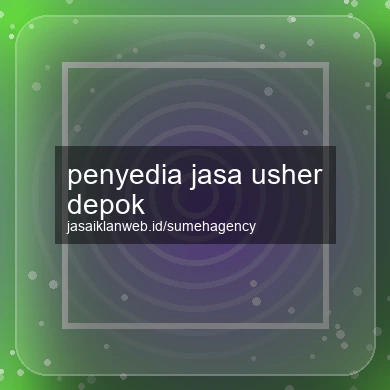 Penyedia Jasa Usher Depok