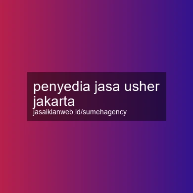 Penyedia Jasa Usher Jakarta