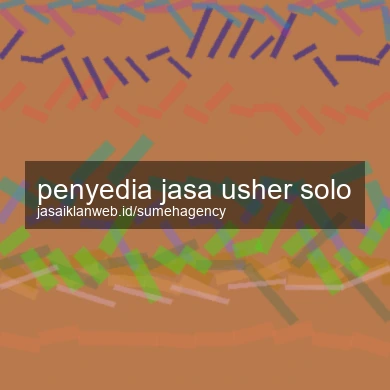 Penyedia Jasa Usher Solo