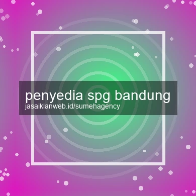 Penyedia Spg Bandung
