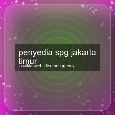 Penyedia Spg Jakarta Timur