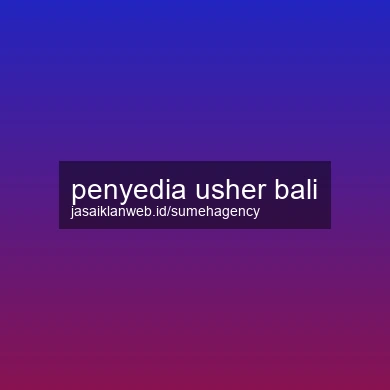 Penyedia Usher Bali