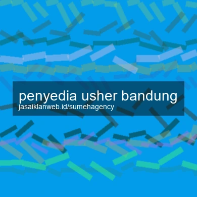 Penyedia Usher Bandung