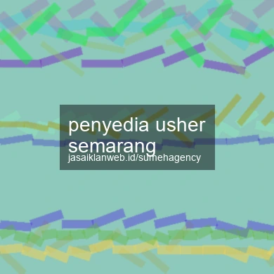 Penyedia Usher Semarang