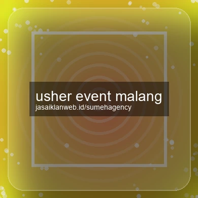 Usher Event Malang