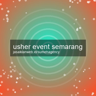 Usher Event Semarang