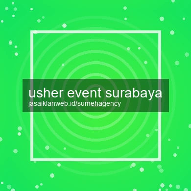 Usher Event Surabaya
