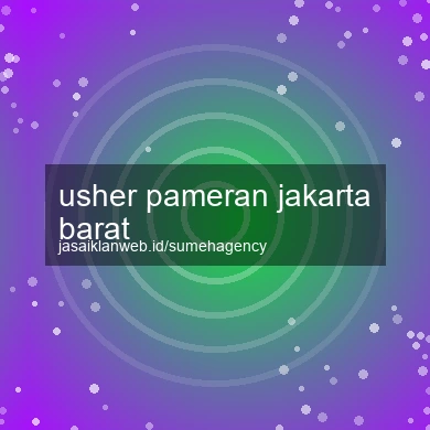 Usher Pameran Jakarta Barat