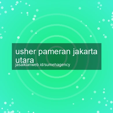 Usher Pameran Jakarta Utara