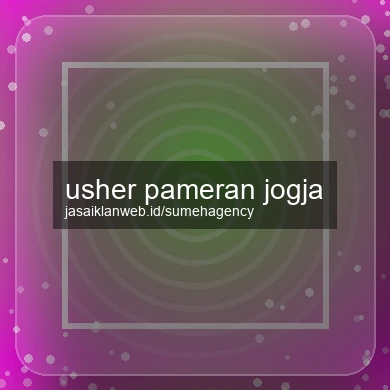 Usher Pameran Jogja