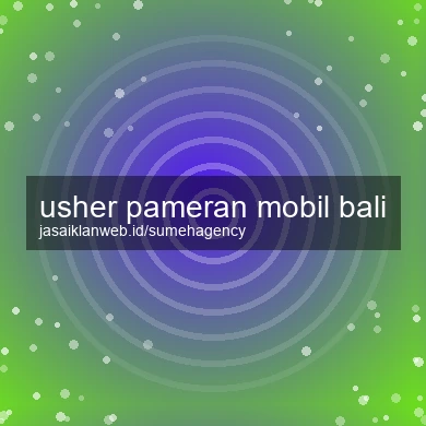 Usher Pameran Mobil Bali