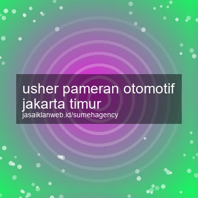 Usher Pameran Otomotif Jakarta Timur